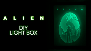 Alien DIY LightBox Templates (PDF+SVG) + Video Tutorial