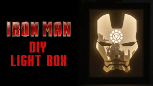 Iron Man DIY LightBox Templates (PDF+SVG) + Video Tutorial