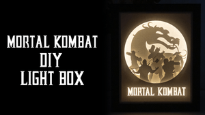 Mortal Kombat DIY LightBox Templates (PDF+SVG) + Video Tutorial