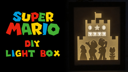 Super Mario Bros DIY LightBox Templates (PDF+SVG) + Video Tutorial