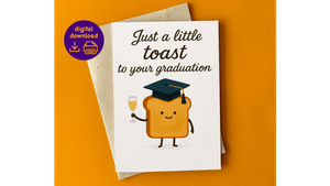 A Little Toast - Funny Printable Graduation Card (PDF &amp; JPG) + Bonus Envelope Template 