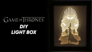 Game of Thrones DIY LightBox Templates (PDF+SVG) + Video Tutorial