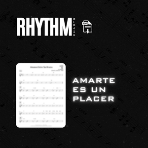 Amarte es un placer L.M. - Rhythm chart