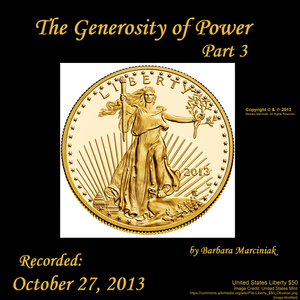 The Generosity of Power - Part 3