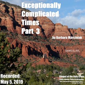 Exceptionally Complicated Times - Part 3