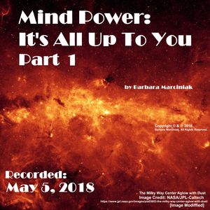 Mind Power: It's All Up To You - Part 1