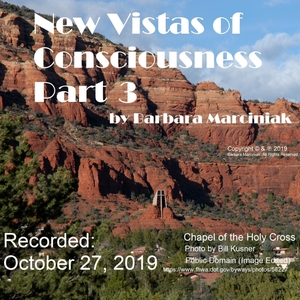 New Vistas of Consciousness - Part 3