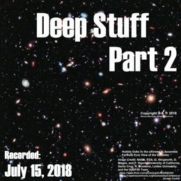 Deep Stuff - Part 2