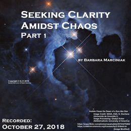 Seeking Clarity Amidst Chaos - Part 1