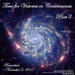 Time for Victories in Consciousness - Part 3