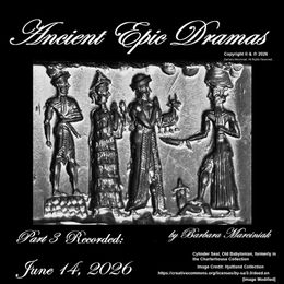 Ancient Epic Dramas - Part 3