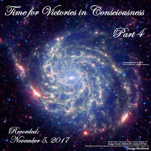 Time for Victories in Consciousness - Part 4