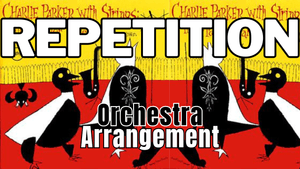 Repetition - Charlie Parker With Strings Tribute - Chamber Orchestra Arrangement