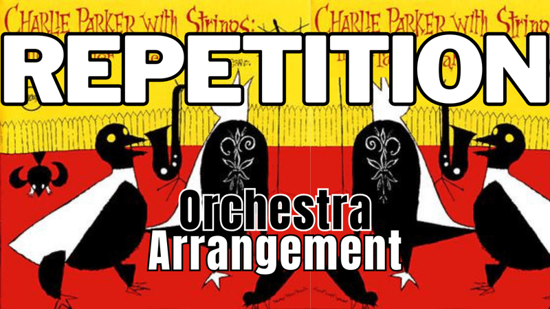 Repetition - Charlie Parker With Strings Tribute - Chamber Orchestra Arrangement