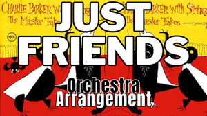 Just Friends - Charlie Parker With Strings Tribute - Chamber Orchestra Arrangement