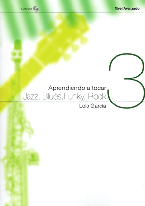3_Nivel Avanzado - Aprendiendo A Tocar Jazz, Blues, Funky, Rock..