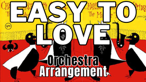 Easy To Love - Charlie Parker With Strings Tribute - Chamber Orchestra Arrangement
