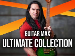 The Guitar MAX ULTIMATE Collection - CHRISTMAS Super Bundle!