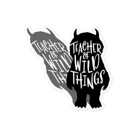 Teacher of Wild Things 4 inch sticker
