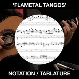 Flametal Tangos - Ben Woods - SOLO Flamenco Guitar (Tabs and Standard Notation)