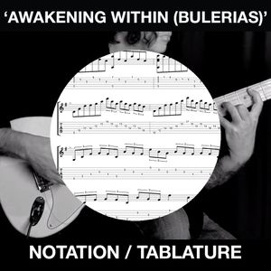 Awakening Within (Bulerias) Tabs &amp; Notation