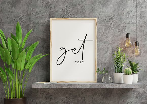 Get Cozy - Black And White Printable Wall Art Quote