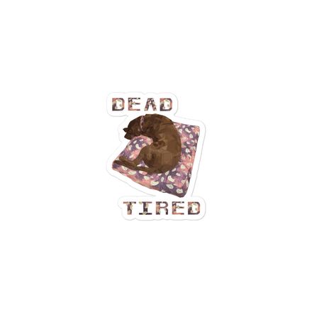 Dead Tired Sticker