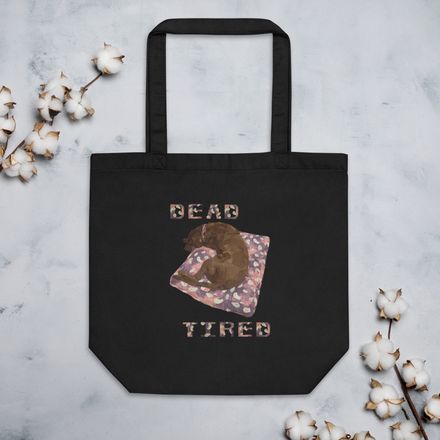 Dead Tired Tote
