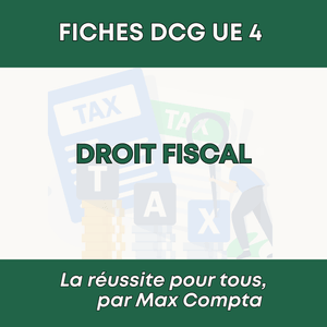 FICHE DCG - UE 4 - Droit fiscal