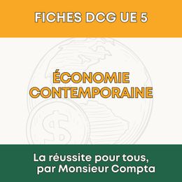 FICHE DCG - UE 5 - Économie contemporaine