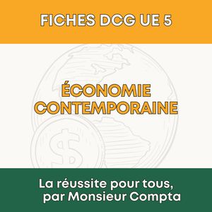 FICHE DCG - UE 5 - Économie contemporaine