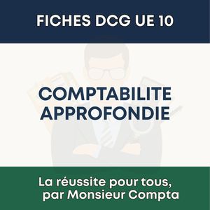 FICHE DCG - UE 10 - Comptabilité approfondie