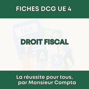 FICHE DCG - UE 4 - Droit fiscal