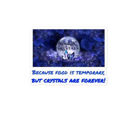 Crystals are Forever Sticker