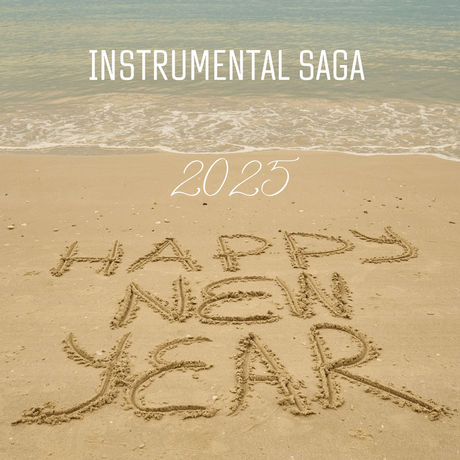 Instrumental Saga: Happy New Year 2025