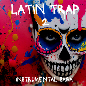 INSTRUMENTAL SAGA: LATIN TRAP 2 