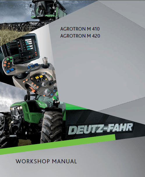Deutz-Fahr Agrotron M420 workshop manual (sn. WSXR620400LD10010 - ....)