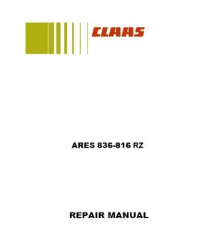 Claas Ares 836 / 826 / 816 RZ Repair Manual 
