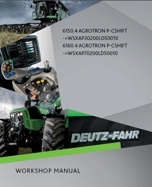 Deutz-Fahr 6150.4 Agrotron P-Cshift workshop manual (sn. WSXAP30200LD50010 - ......)