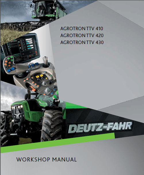 Deutz-Fahr Agrotron TTV 420 workshop manual (sn. WSXS380200LD10010 - .....)