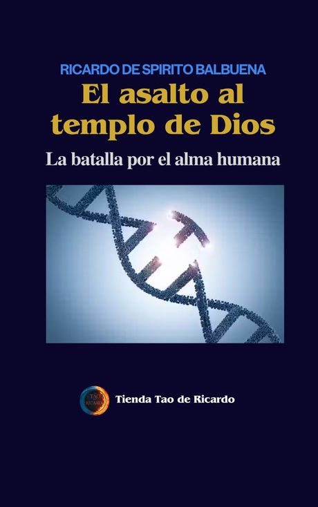EL ASALTO AL TEMPLO DE DIOS