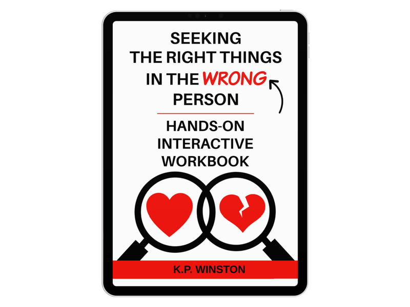 Seeking The Right Things In The Wrong Person Hands-On Interactive Powerful E-Workbook