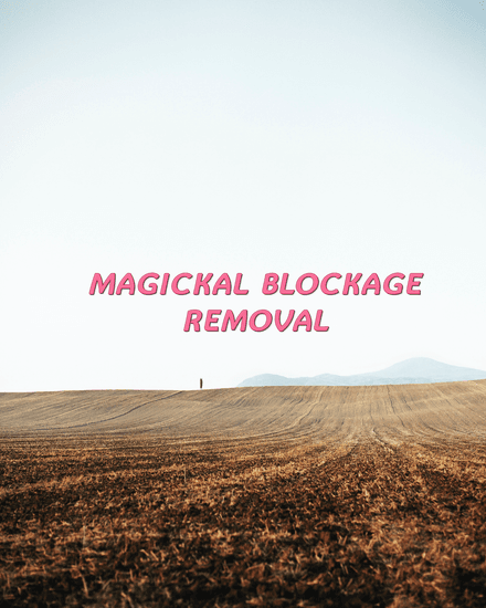 Magickal Blockage Removal - by Radionics