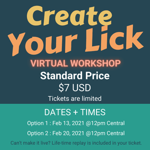 Create Your Lick Workshop (Standard Price)