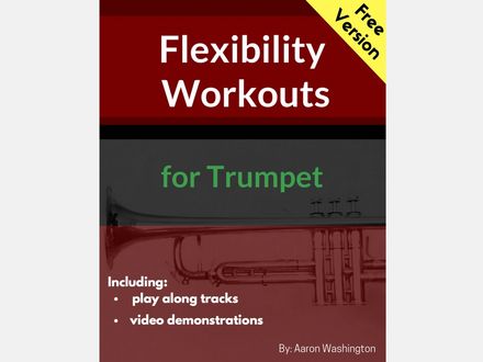 Flexibility Workouts for Trumpet (Free Version)