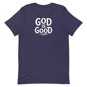 God Is Good Shirt (multiple colors,unisex sizes)
