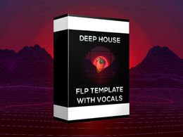 Deep House (July) FLP Template (With Vocals) [FL Studio 12.5]