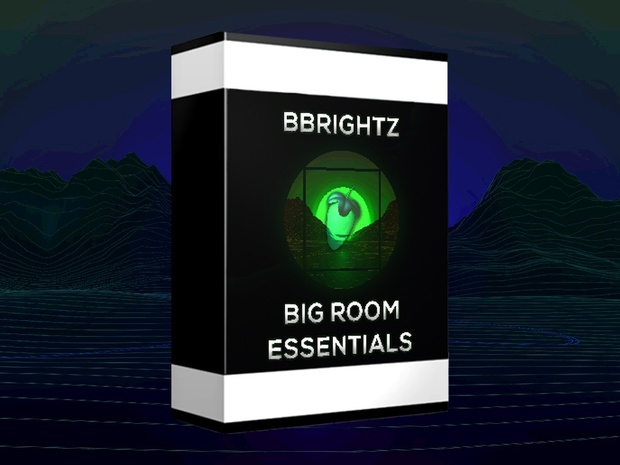 BBrightz Big Room Essentials | Sample Pack