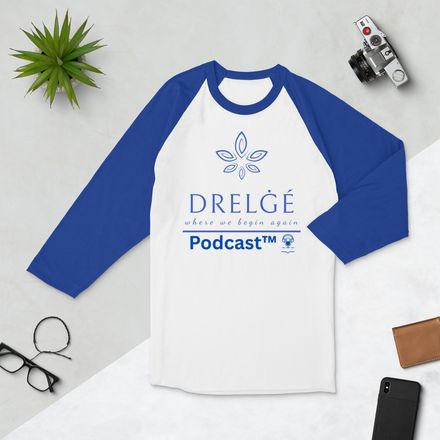 Drelġé Podcast ™ Royal Blue 3/4 Sleeve Unisex - where we begin again
