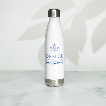 Drelġé Podcast ™ Stainless Water Bottle - where we begin again